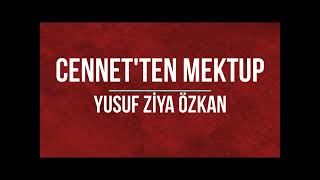 Cennet'ten Mektup   Yusuf Ziya Özkan