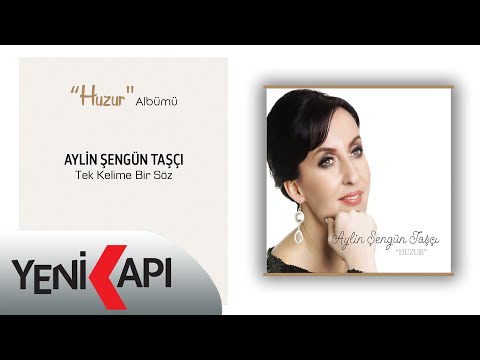 Aylin Şengün Taşçı - Tek Kelime Bir Söz (Official Video)