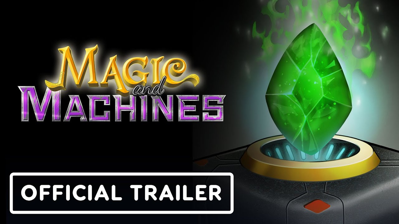 Magic and Machines – Official Launch Trailer