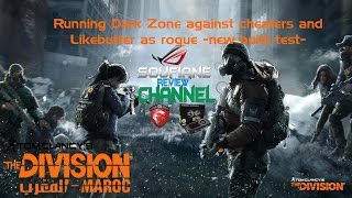 Running darkzone pvp against cheaters and likebutter as rogue