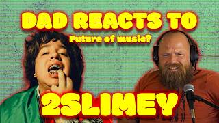 Dad Reacts To 2Slimey 'Roc'