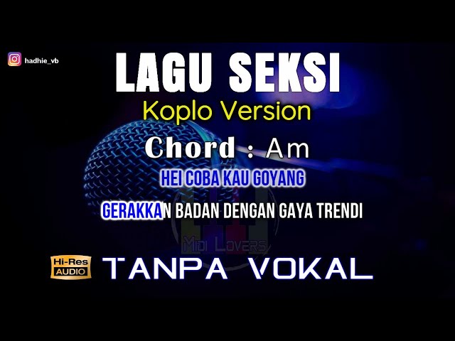 Karaoke Lagu Seksi - Koplo (Tanpa Vokal) class=