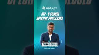 BTP - B School Specific Processes