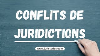 Comprendre Les Conflits De Juridictions En 7 Minutes Droit International Privé