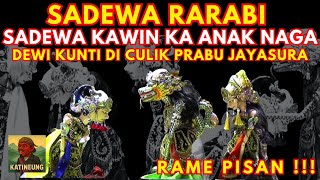 SADEWA RARABI !!! SADEWA KAWIN KA ANAK NAGA | WAYANG GOLEK ASEP SUNANDAR SUNARYA