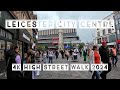 Leicester City Centre High Street Walk Saturday Afternoon 4K Walk August 2024 Leicester City Centre High Street Walk Saturday Afternoon 4K Walk August 2024