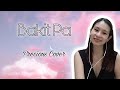 Bakit Pa (Jessa Zaragoza) - Precious Cover w/Lyrics