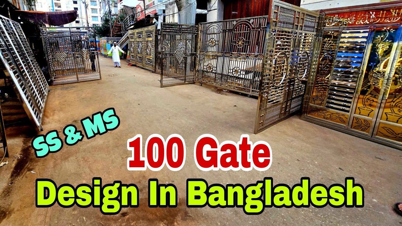 100 gate design Bangladesh, ss main gate price, boundary gate, parking ...