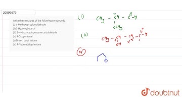Write the structures of the following compounds.  (i) `alpha`-Methoxypropionaldehyde
