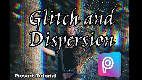 GLITCH and DISPERSION EFFECT IN PICSART | 3 MINUTES TUTORIAL | EASY STEP BY STEP