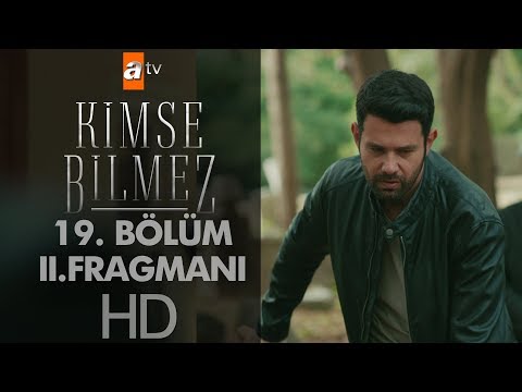 Kimse Bilmez 19. Bölüm 2. Fragmanı