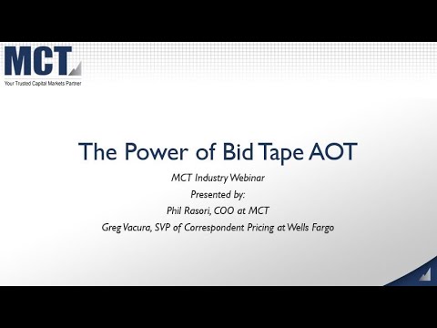 MCT Industry Webinar -  Power of Bid Tape AOT ft  Wells Fargo