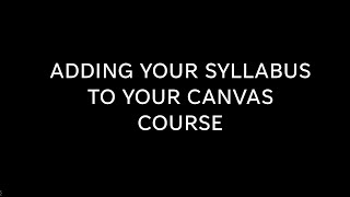 Adding your syllabus to your Canvas course