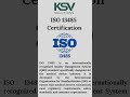 Get ISO 13485 Certification with KSV Solution today!