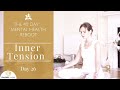 Remove Your Inner Tension -  Yoga for Mental Health - Day 26 with Mariya Gancheva