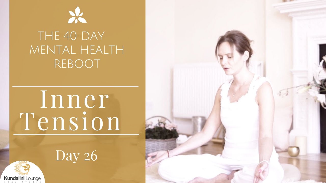 Remove Your Inner Tension -  Yoga for Mental Health - Day 26 with Mariya Gancheva