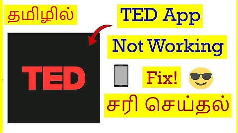 How to Fix TED App Not Working Problem In Mobile Tamil | VividTech
