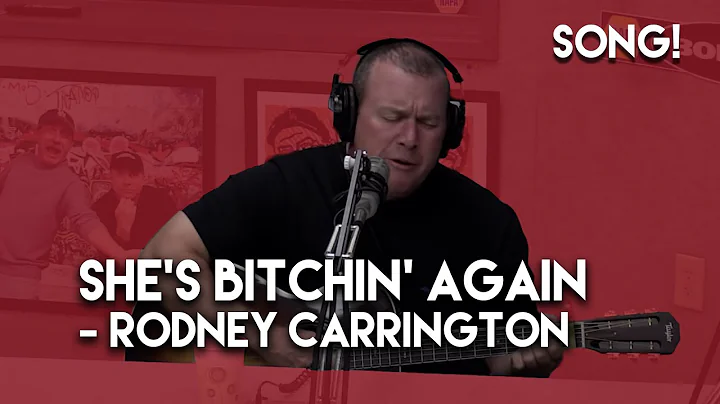 She's Bitchin Again - Rodney Carrington