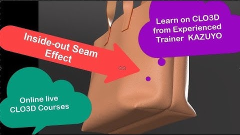 Inside-out Seam Effect / CLO3D Handbag Design Course