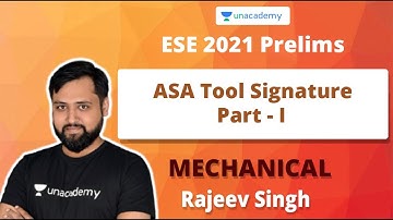 ESE 2021 Prelims | ASA Tool Signature Part - I | Mechanical | Rajeev Singh