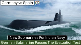 New Submarines for India | German Submarine Passes The Test | Germany vs Spain