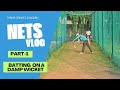Batting on a Damp Wicket – Real Net Session Challenges (Part 1) | Thrive Cricket Academy Vlog