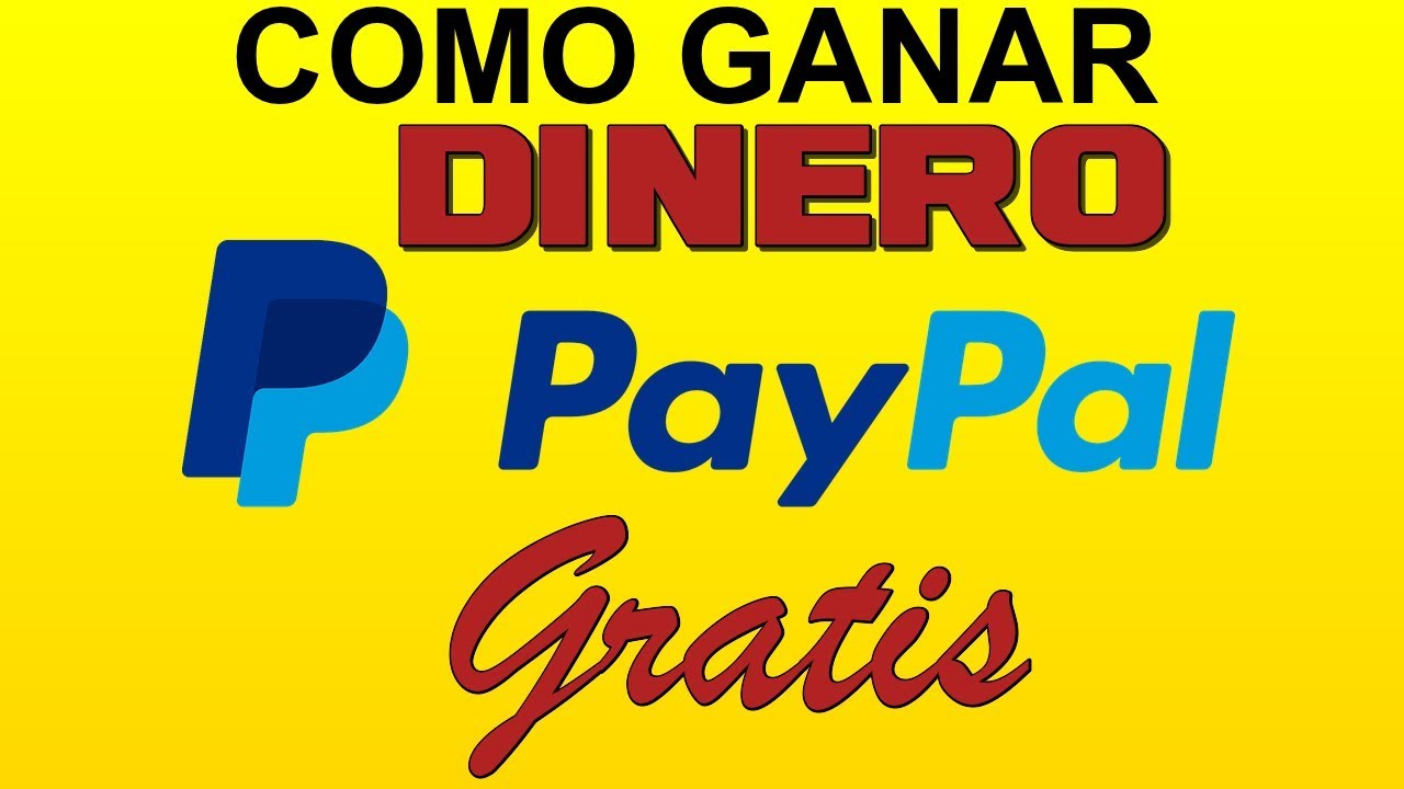 como ganar dinero en paypal gratis 2018 - YouTube