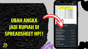 Cara Konversikan Bilangan Angka Jadi Rupiah Di Spreadsheet Android