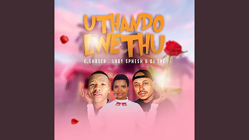 Uthando lwethu (feat. Lady Sphesh & Dj TPZ)