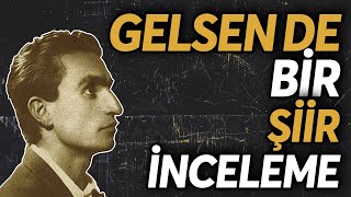 Can Kuşu | Serdengeçti-Gelsen de Bir Gelmesen de Şiir Hikayesi