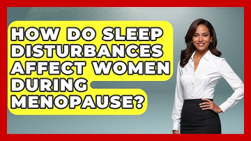 How Do Sleep Disturbances Affect Women During Menopause? | Menopause Support Network News