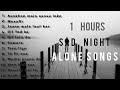 Night songs slowed and reverb  lofi  alone life  sad songs 