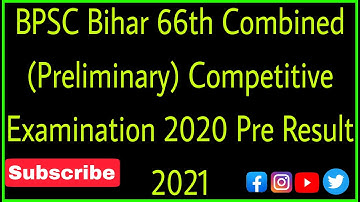 BPSC Bihar 66th Combined (Preliminary) Competitive Examination 2020 Pre Result 2021