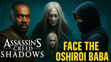 FACE THE OSHIROI BABA – FINAL BOSS FIGHT | ASSASSIN