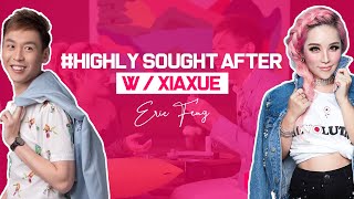 #HighlySoughtAfter with Eric Feng l Episode: XiaXue