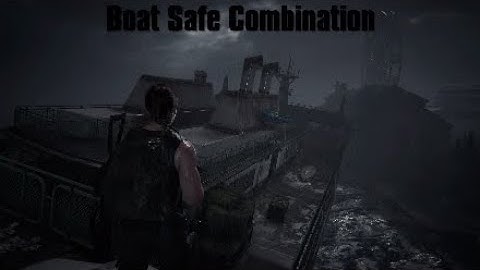 The Last of Us Part 2 | Boat Safe combination