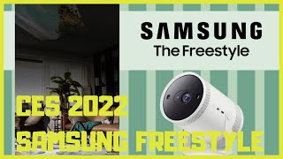 CES 2022 Samsung Freestyle