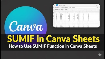 How to Use SUMIF Function in Canva Sheets