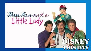 Three Men And A Little Lady Disney This Day November 21, 1990