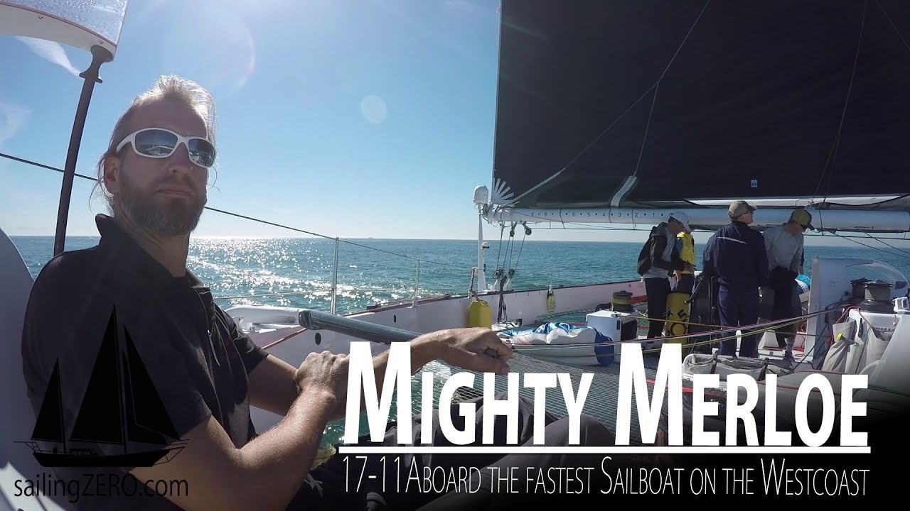 17-11_Mighty Merloe – Aboard the fastest Sailboat on the Westcoast (sailing ZERO)