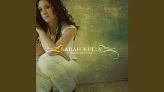 Video thumbnail of "Sarah Kelly - More Than Anyone"
