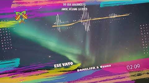 DOMELIPA & Ozuna - ESE VATO ( Letra/Lyrics )