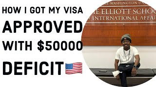 How I got my visa approved with $50000 deficit to study at George Washington University