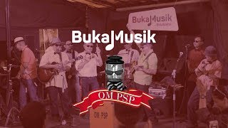 40 Tahun Goyang Bareng OM PSP (Orkes Moral Pancaran Sinar Petromaks ) | BukaMusik