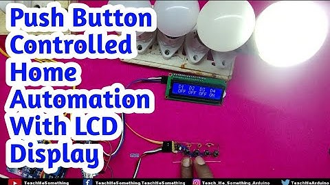 arduino push button program || arduino uno home automation project || Arduino Projects for Beginners