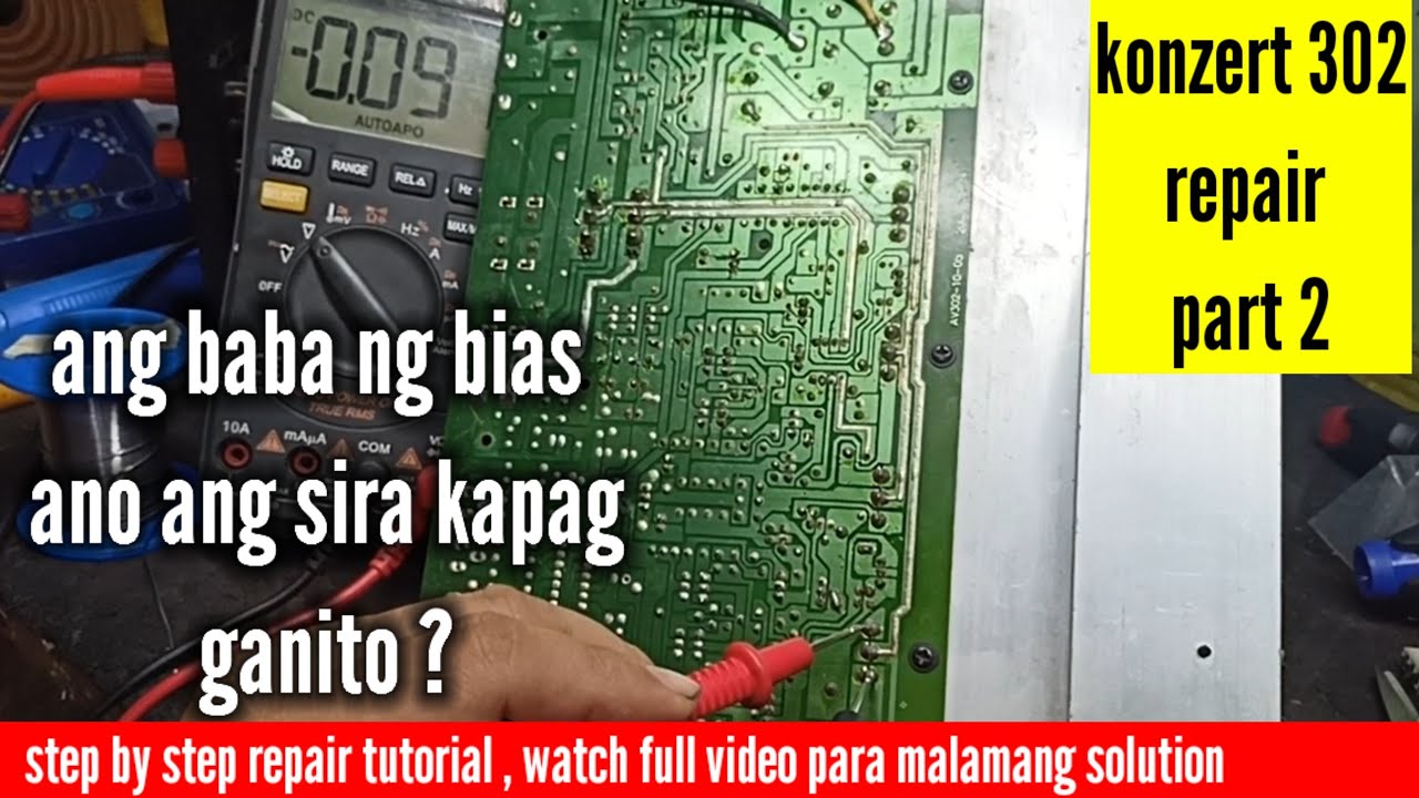 Konzert av 302 amplifier repair part 2 sobrang baba ng bias , paano ayusin?