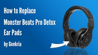 How to Replace Monster Beats Pro Detox Headphones Ear Pads / Cushions | Geekria