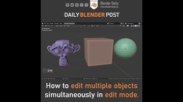 Multiple Objects in Edit Mode in Blender