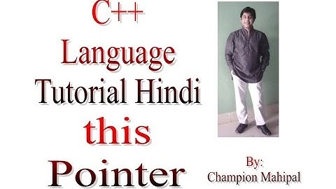 C++ Programming  Language Tutorial Hindi 59 this pointer with example