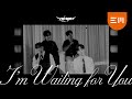 VOISPER 보이스퍼 I M Waiting For You Lyric Video VOISPER 보이스퍼 I M Waiting For You Lyric Video